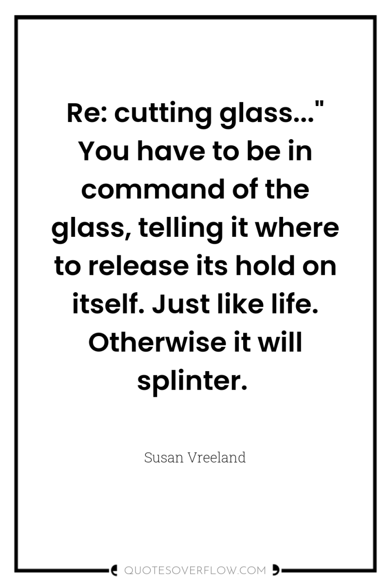 Re: cutting glass...