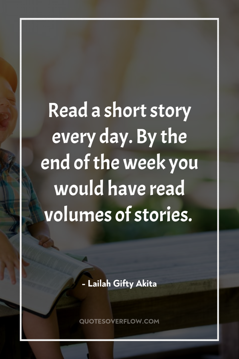 Read a short story every day. By the end of...