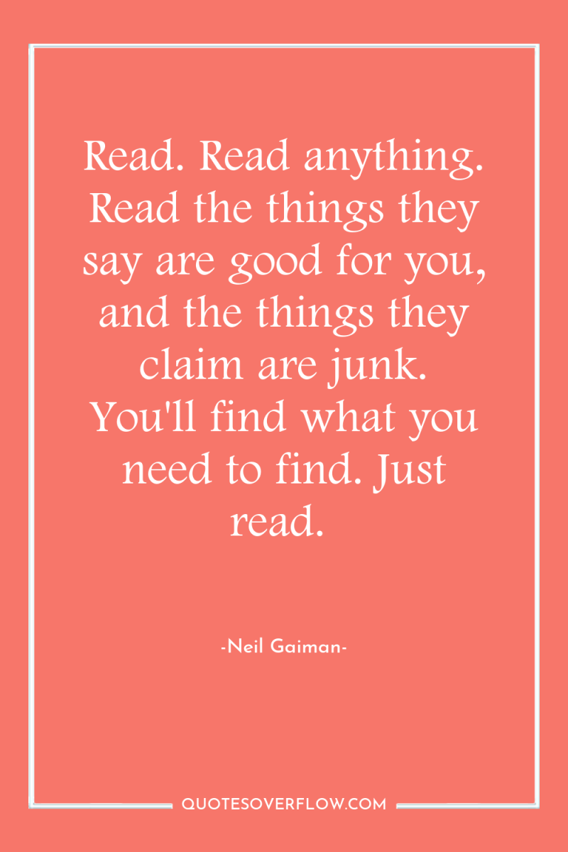 Read. Read anything. Read the things they say are good...