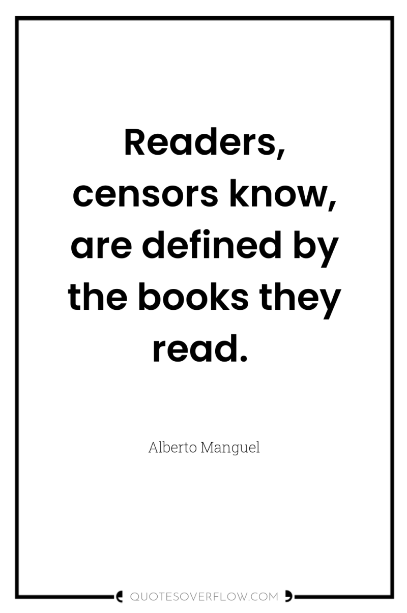 Readers, censors know, are defined by the books they read. 