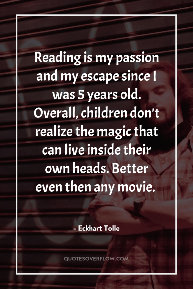 Reading is my passion and my escape since I was...