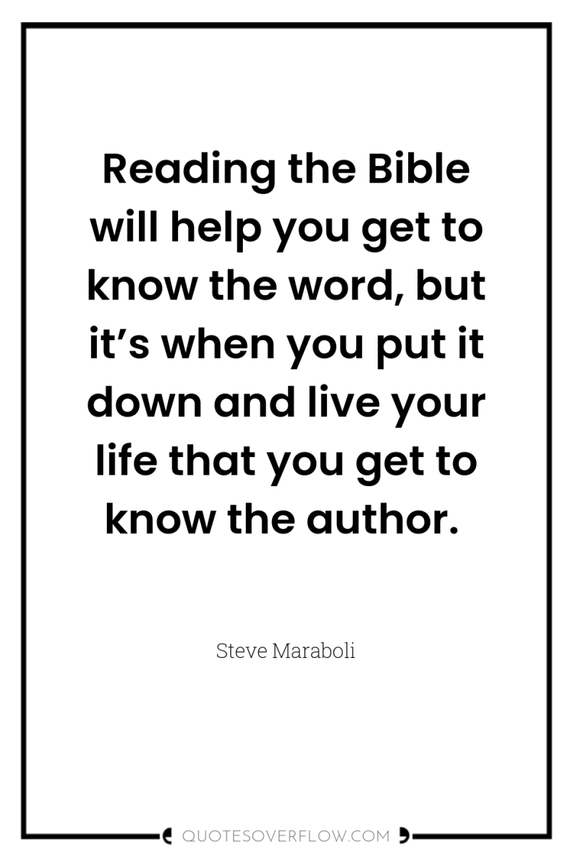 Reading the Bible will help you get to know the...