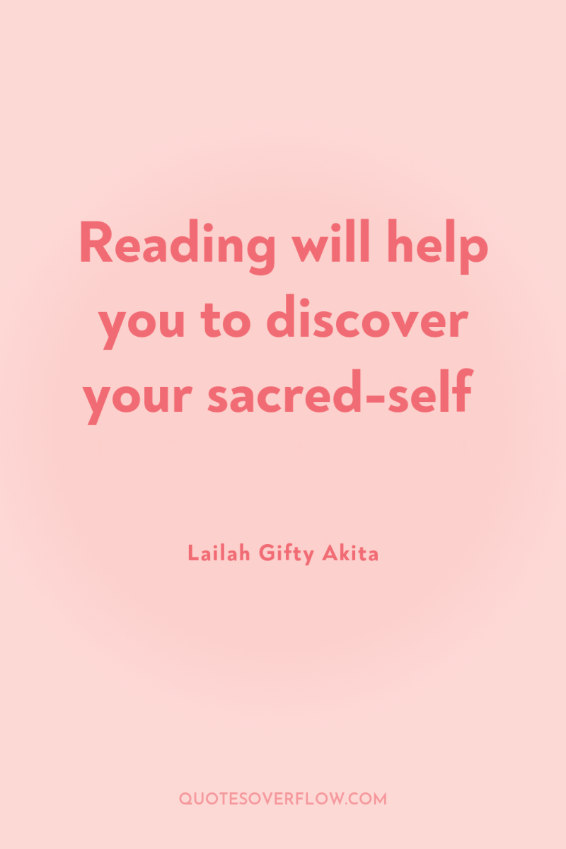Reading will help you to discover your sacred-self 