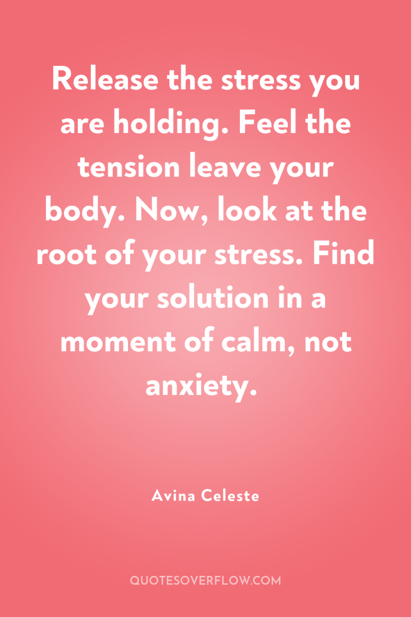 Release the stress you are holding. Feel the tension leave...