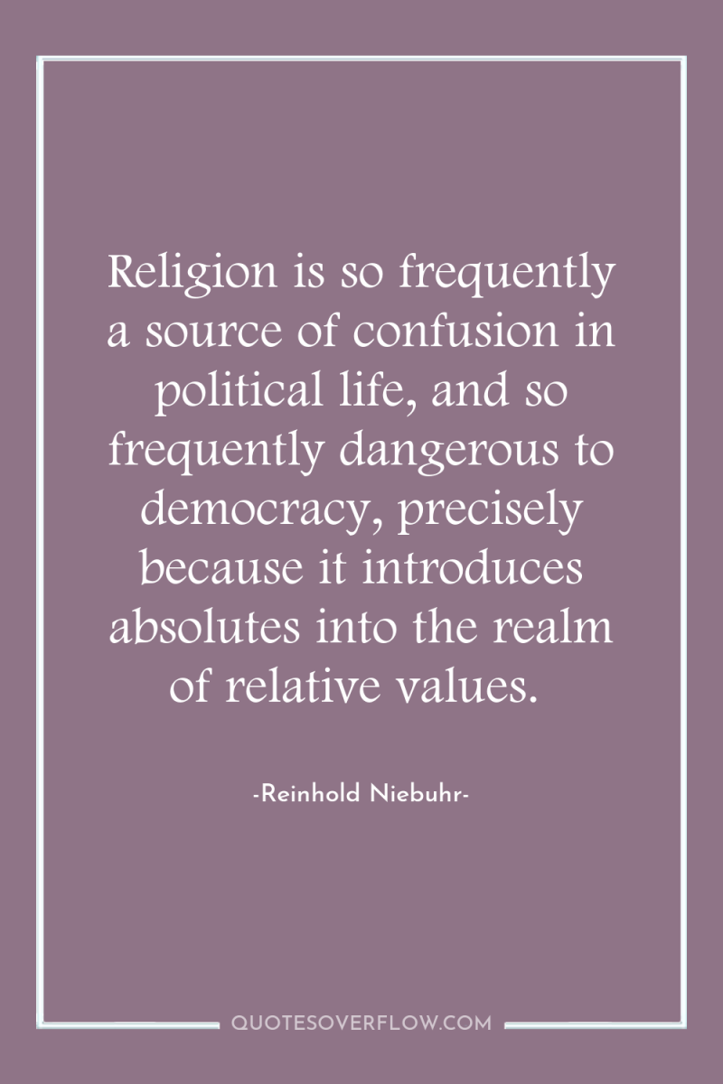 Religion is so frequently a source of confusion in political...