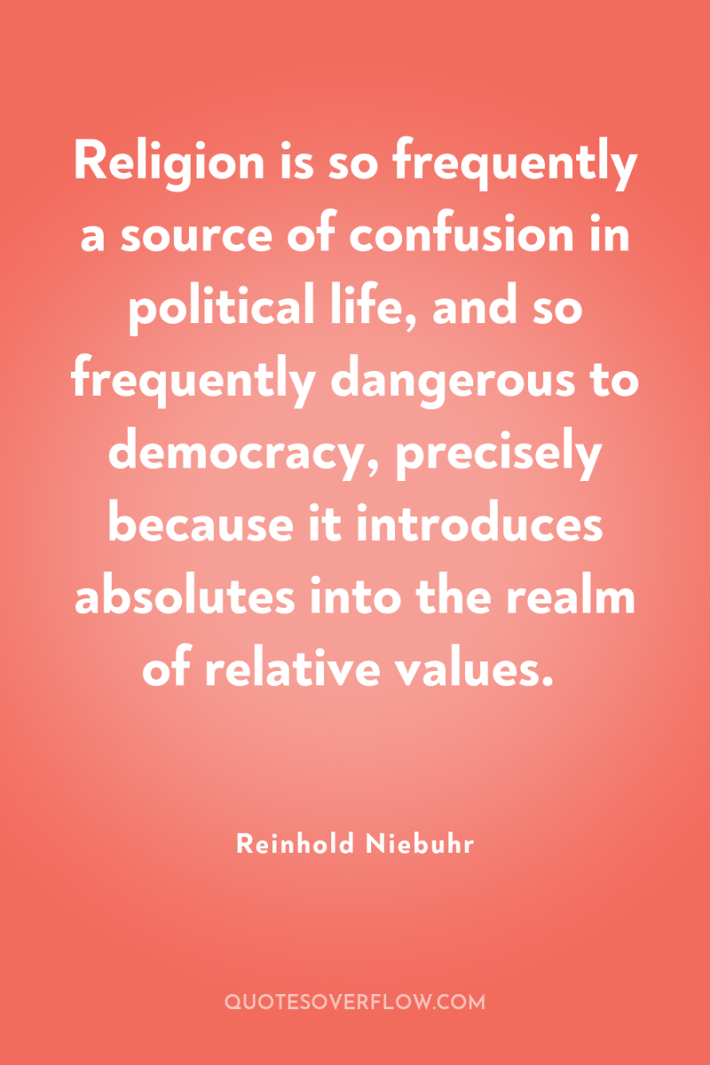 Religion is so frequently a source of confusion in political...