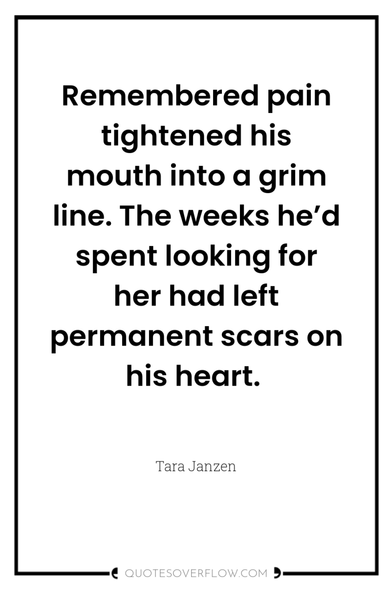 Remembered pain tightened his mouth into a grim line. The...