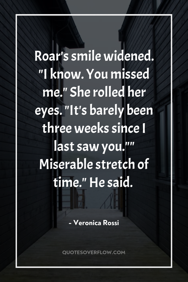 Roar's smile widened. 
