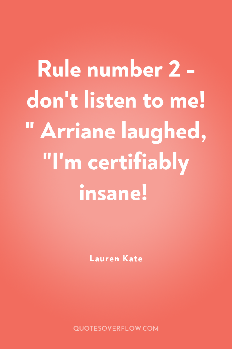 Rule number 2 - don't listen to me! 