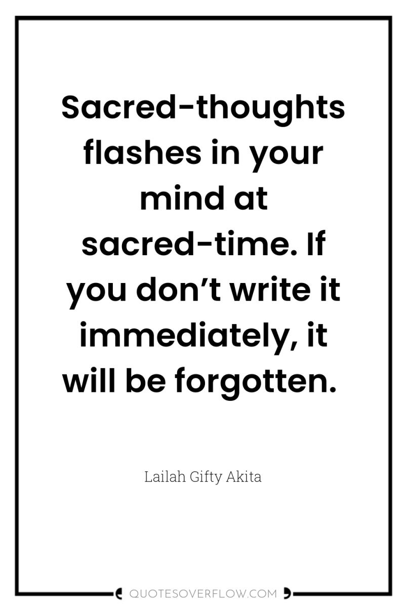 Sacred-thoughts flashes in your mind at sacred-time. If you don’t...