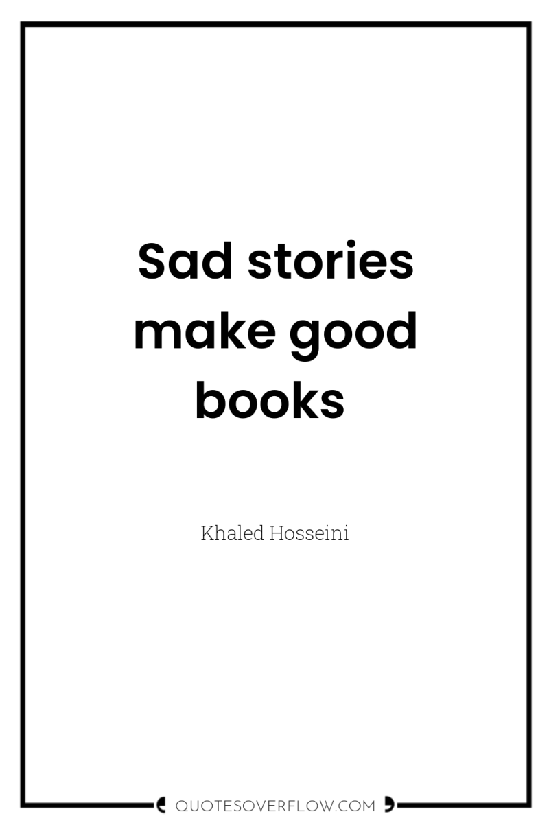 Sad stories make good books 