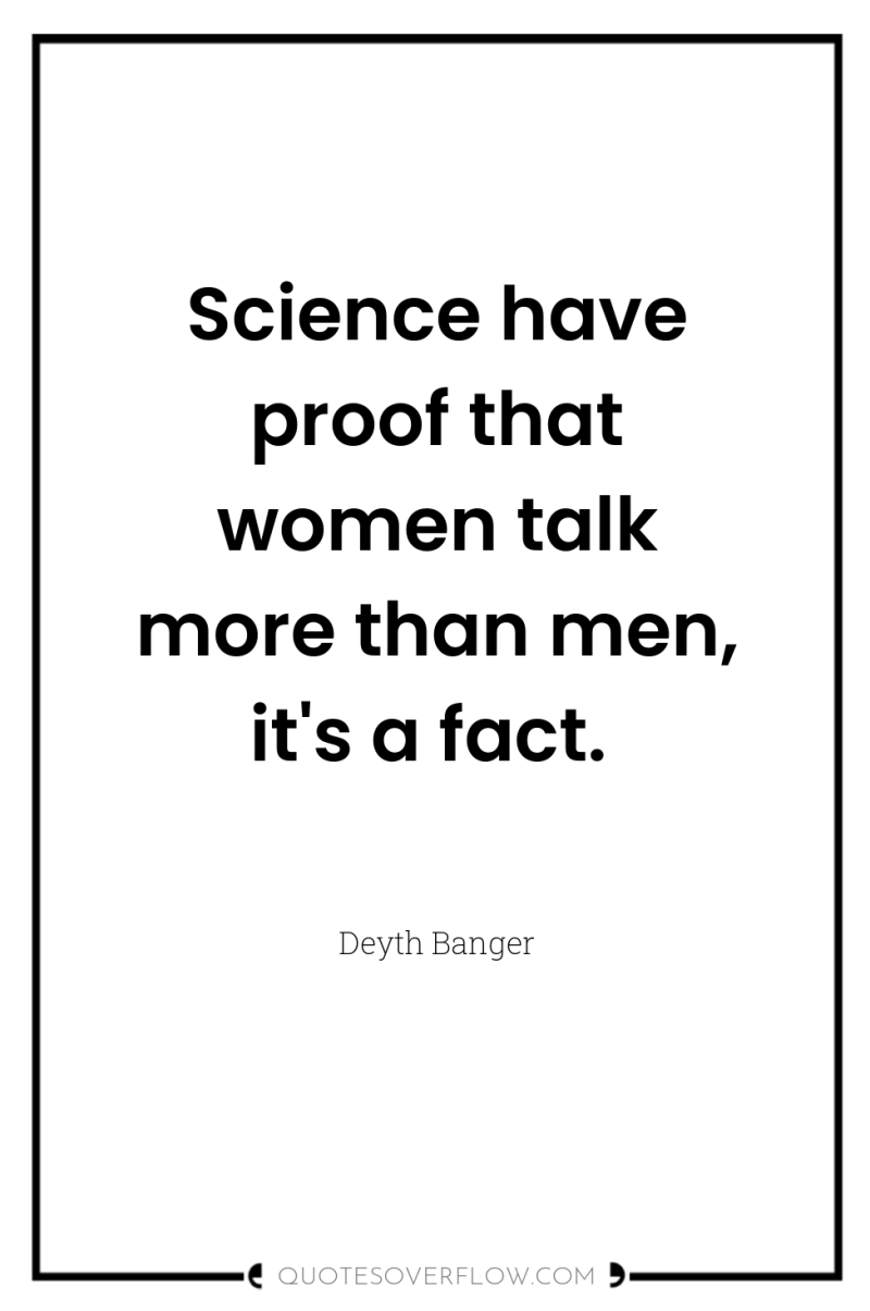 Science have proof that women talk more than men, it's...