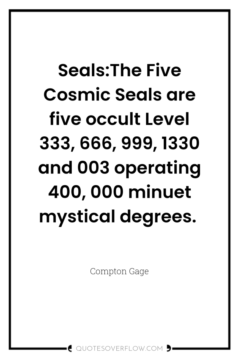 Seals:The Five Cosmic Seals are five occult Level 333, 666,...