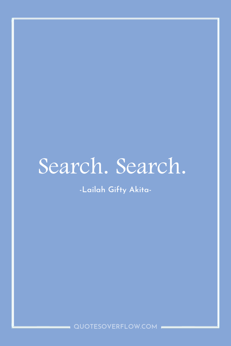 Search. Search. 