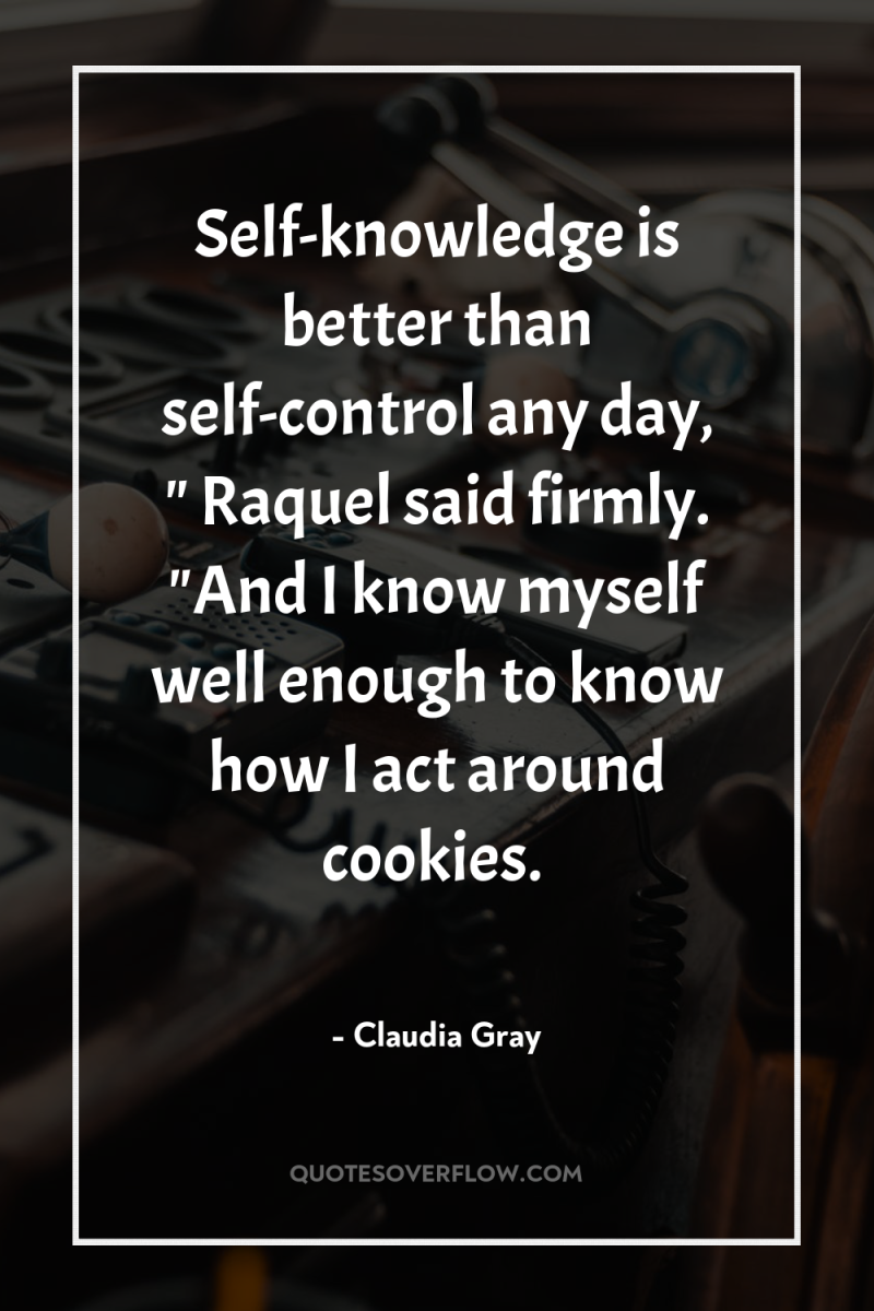 Self-knowledge is better than self-control any day, 