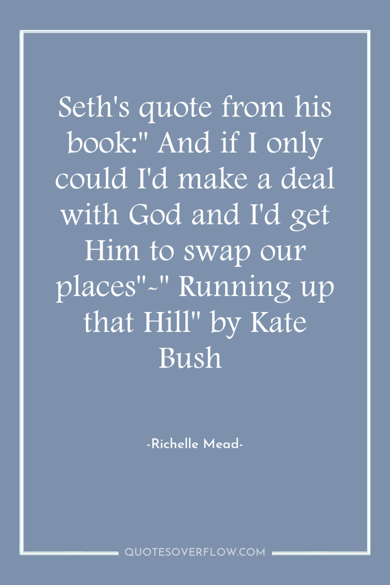 Seth's quote from his book: