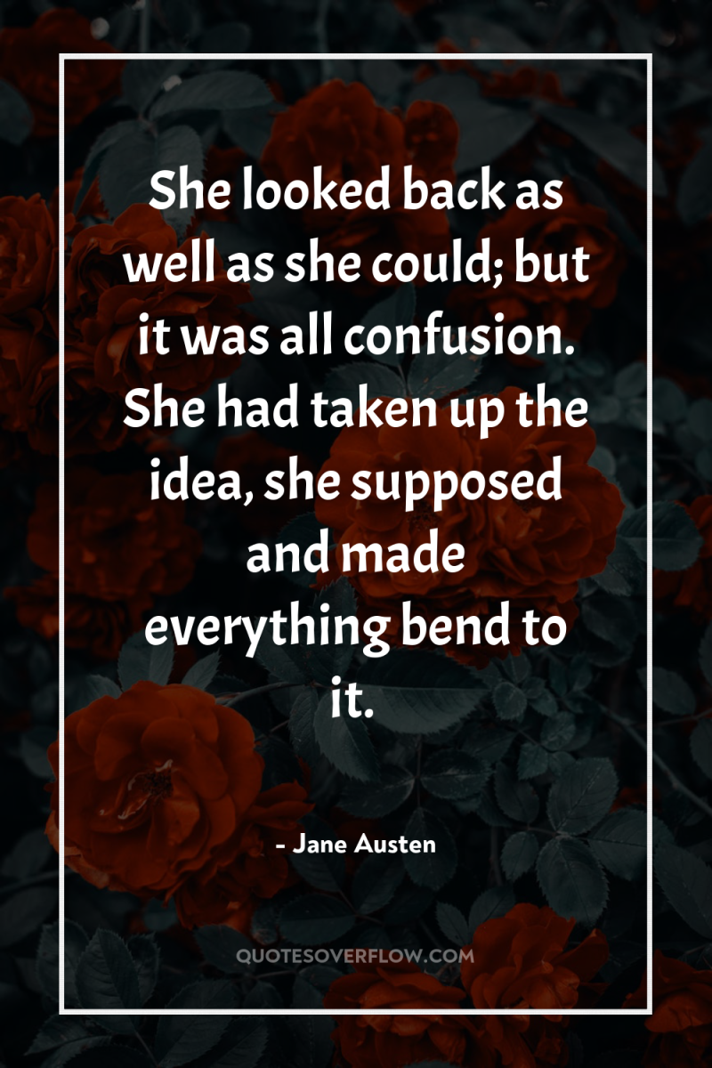 She looked back as well as she could; but it...