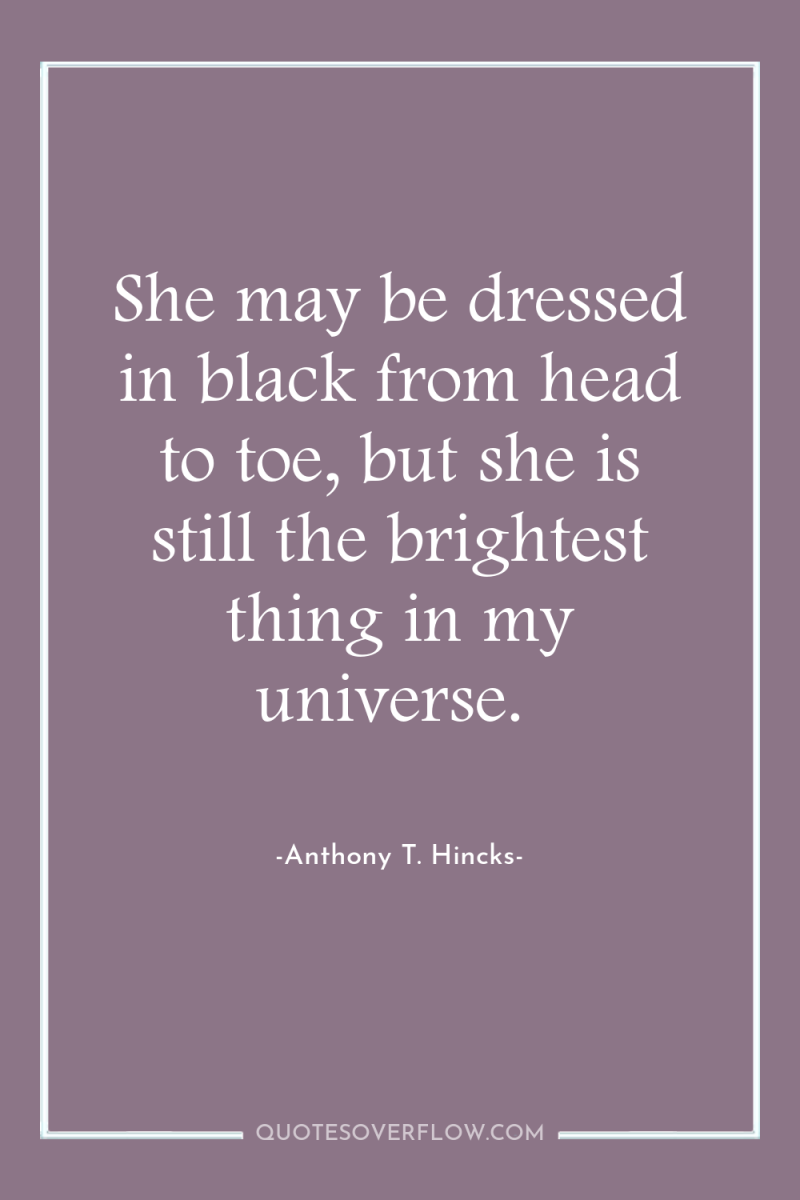 She may be dressed in black from head to toe,...
