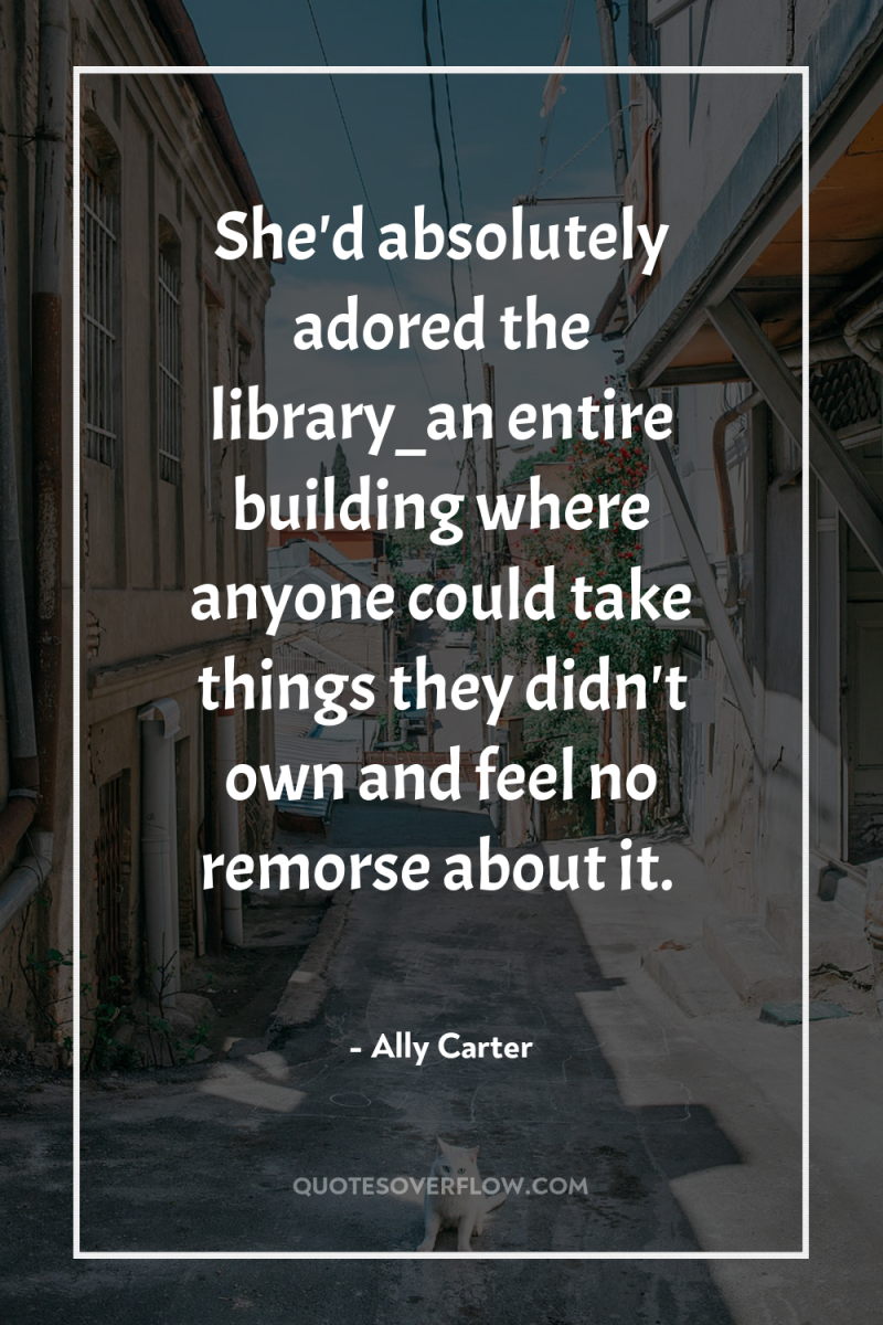 She'd absolutely adored the library_an entire building where anyone could...