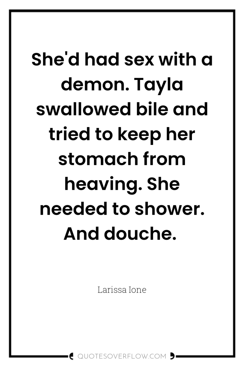 She'd had sex with a demon. Tayla swallowed bile and...