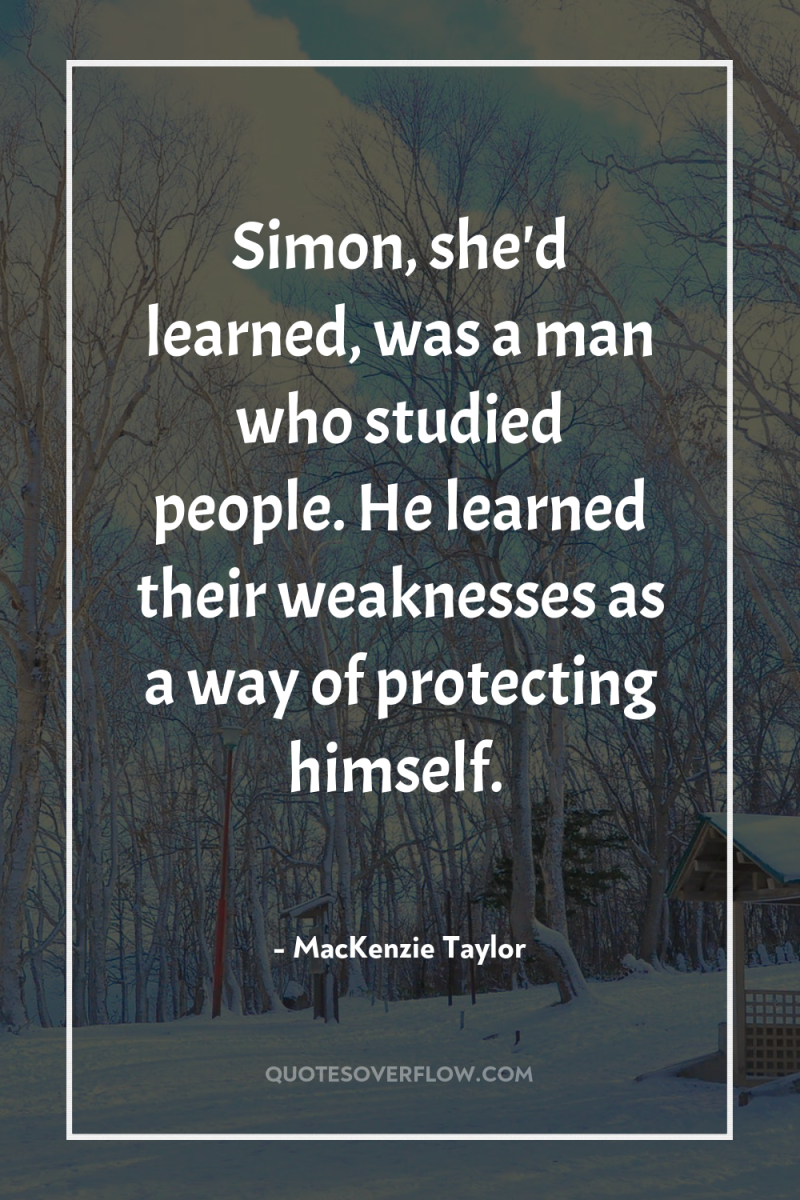 Simon, she'd learned, was a man who studied people. He...
