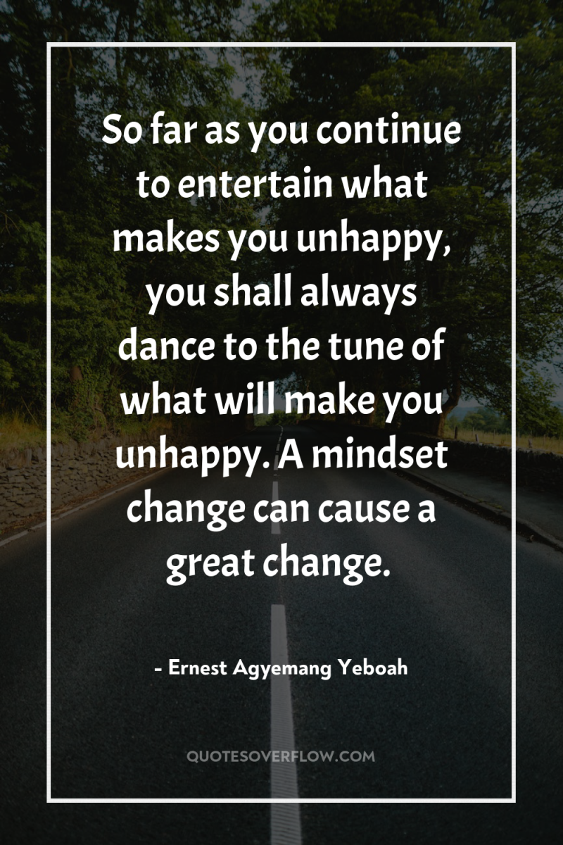 So far as you continue to entertain what makes you...