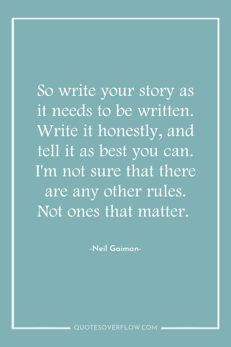 So write your story as it needs to be written....