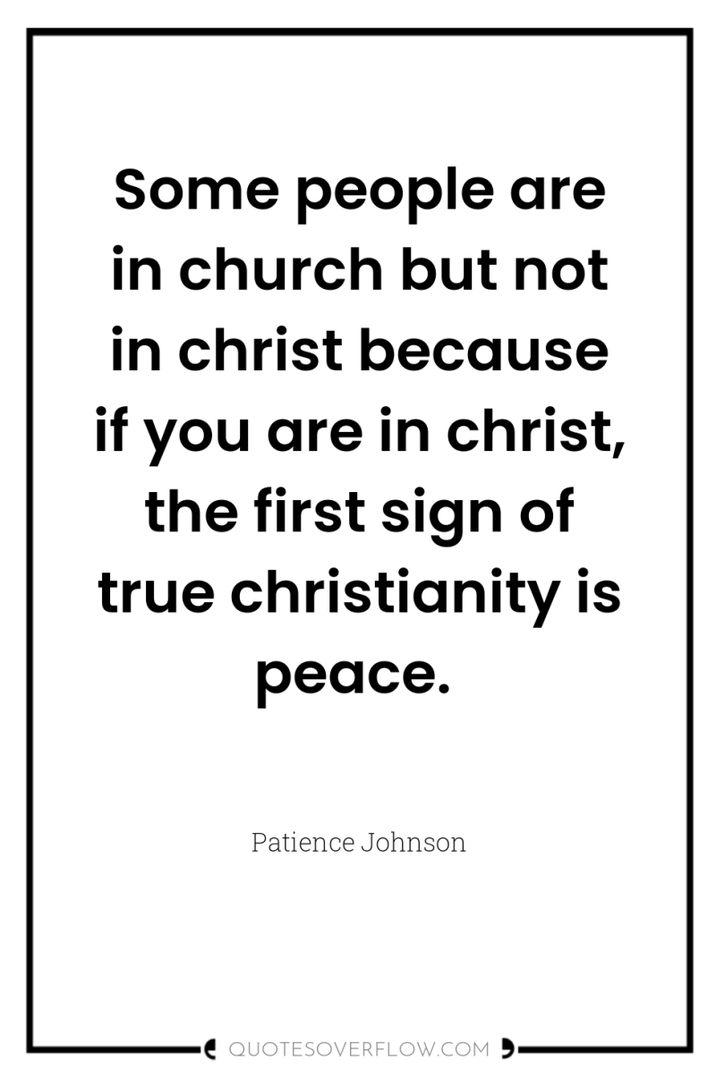 Some people are in church but not in christ because...