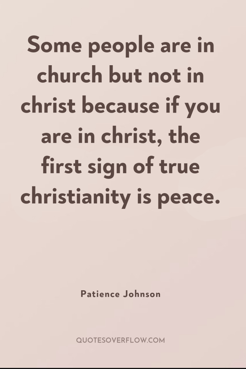 Some people are in church but not in christ because...