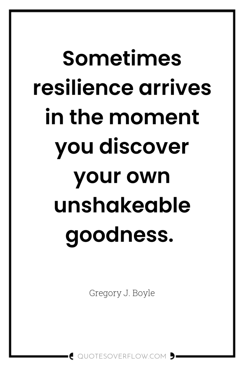 Sometimes resilience arrives in the moment you discover your own...