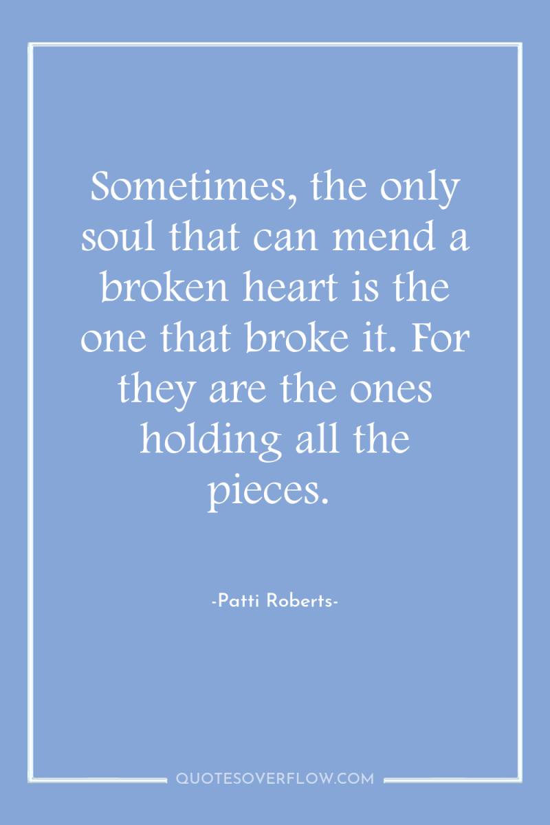 Sometimes, the only soul that can mend a broken heart...