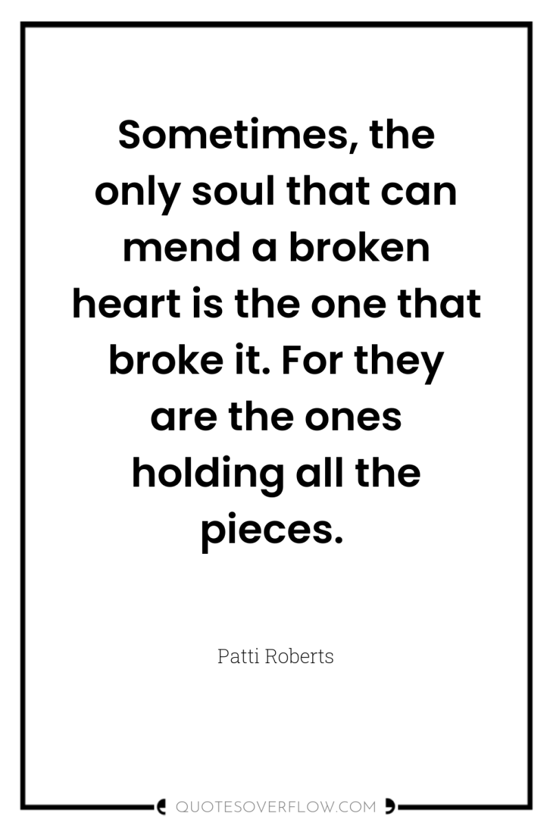 Sometimes, the only soul that can mend a broken heart...