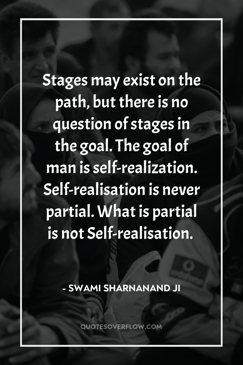 Stages may exist on the path, but there is no...