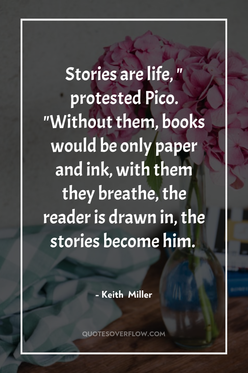 Stories are life, 