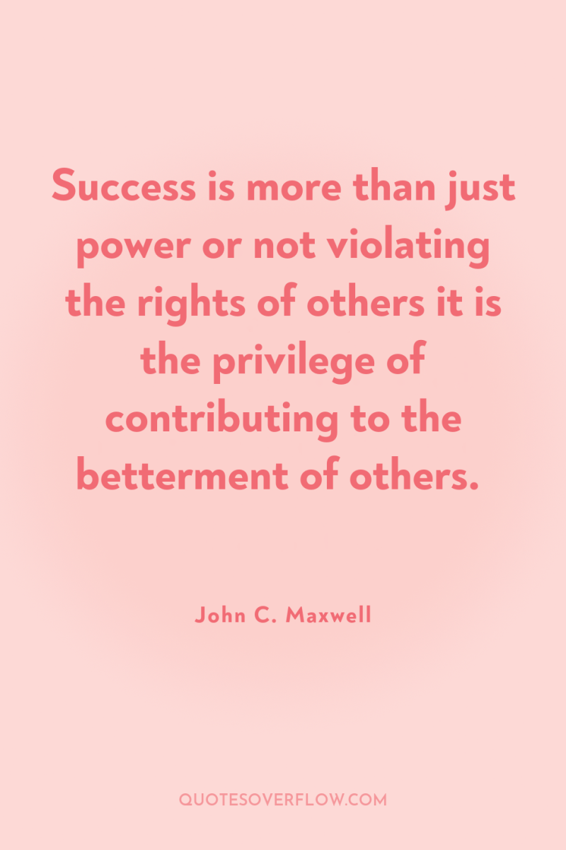 Success is more than just power or not violating the...