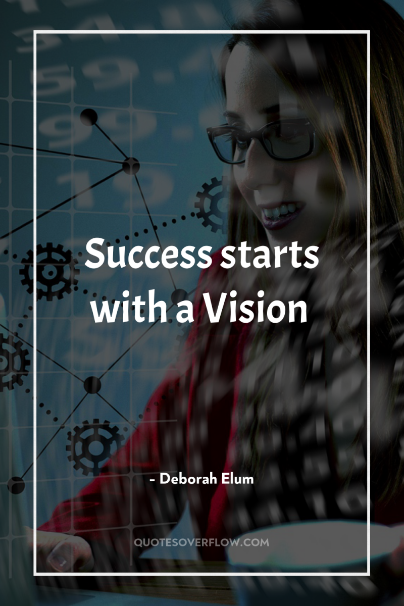 Success starts with a Vision 