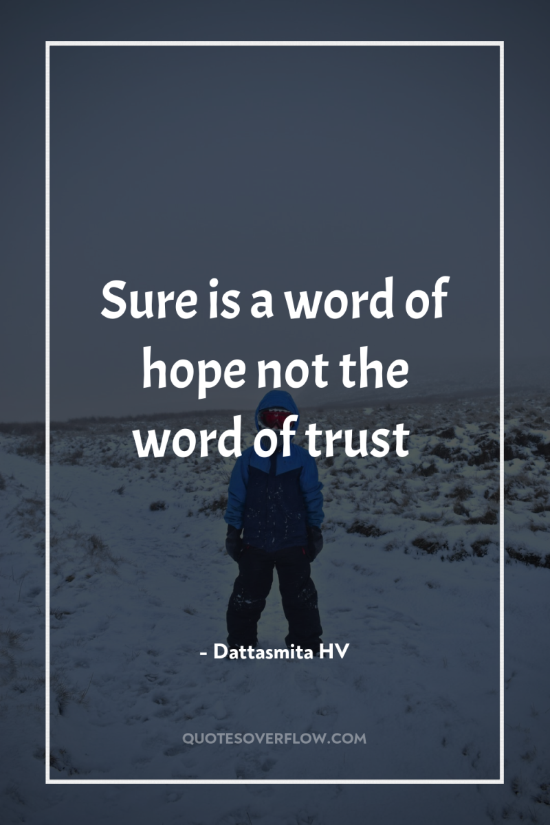 Sure is a word of hope not the word of...