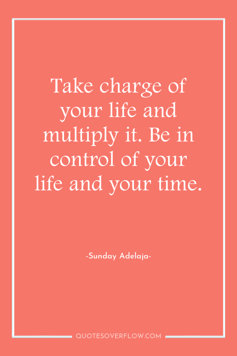 Take charge of your life and multiply it. Be in...