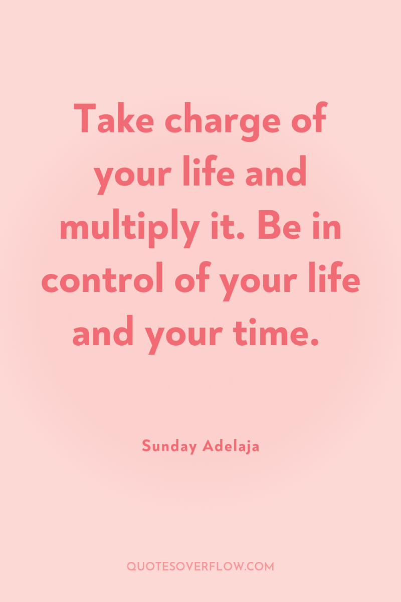 Take charge of your life and multiply it. Be in...