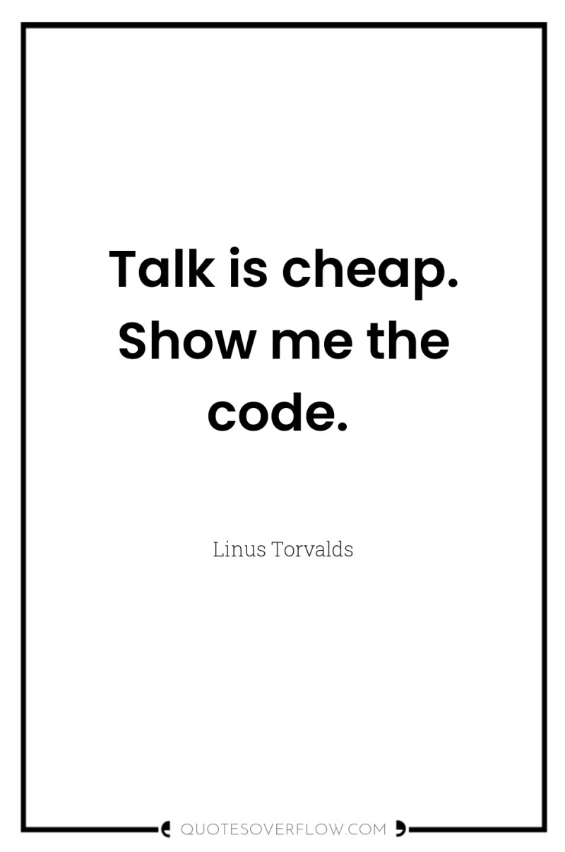 Talk is cheap. Show me the code. 
