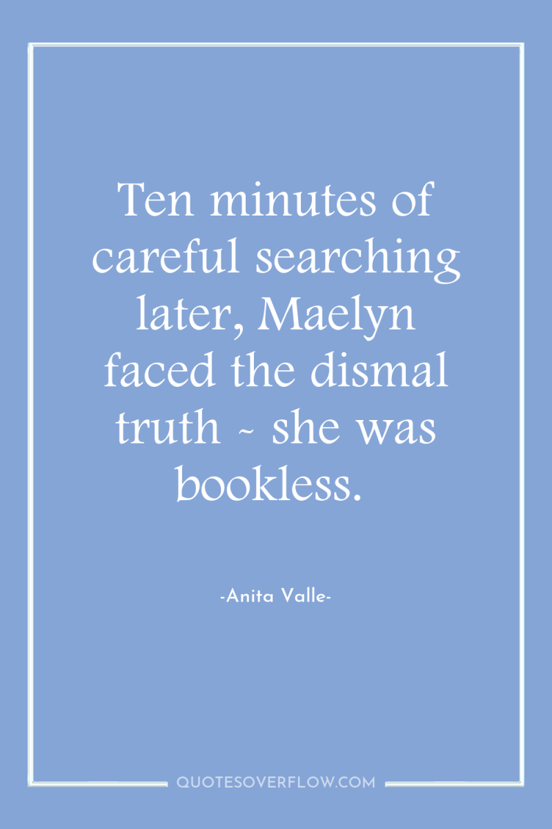 Ten minutes of careful searching later, Maelyn faced the dismal...