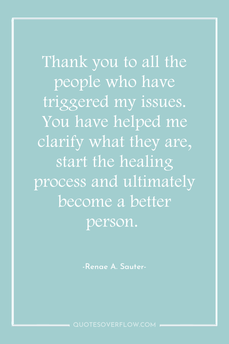Thank you to all the people who have triggered my...
