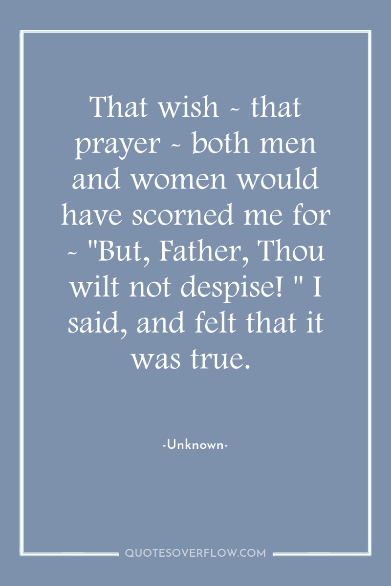 That wish - that prayer - both men and women...