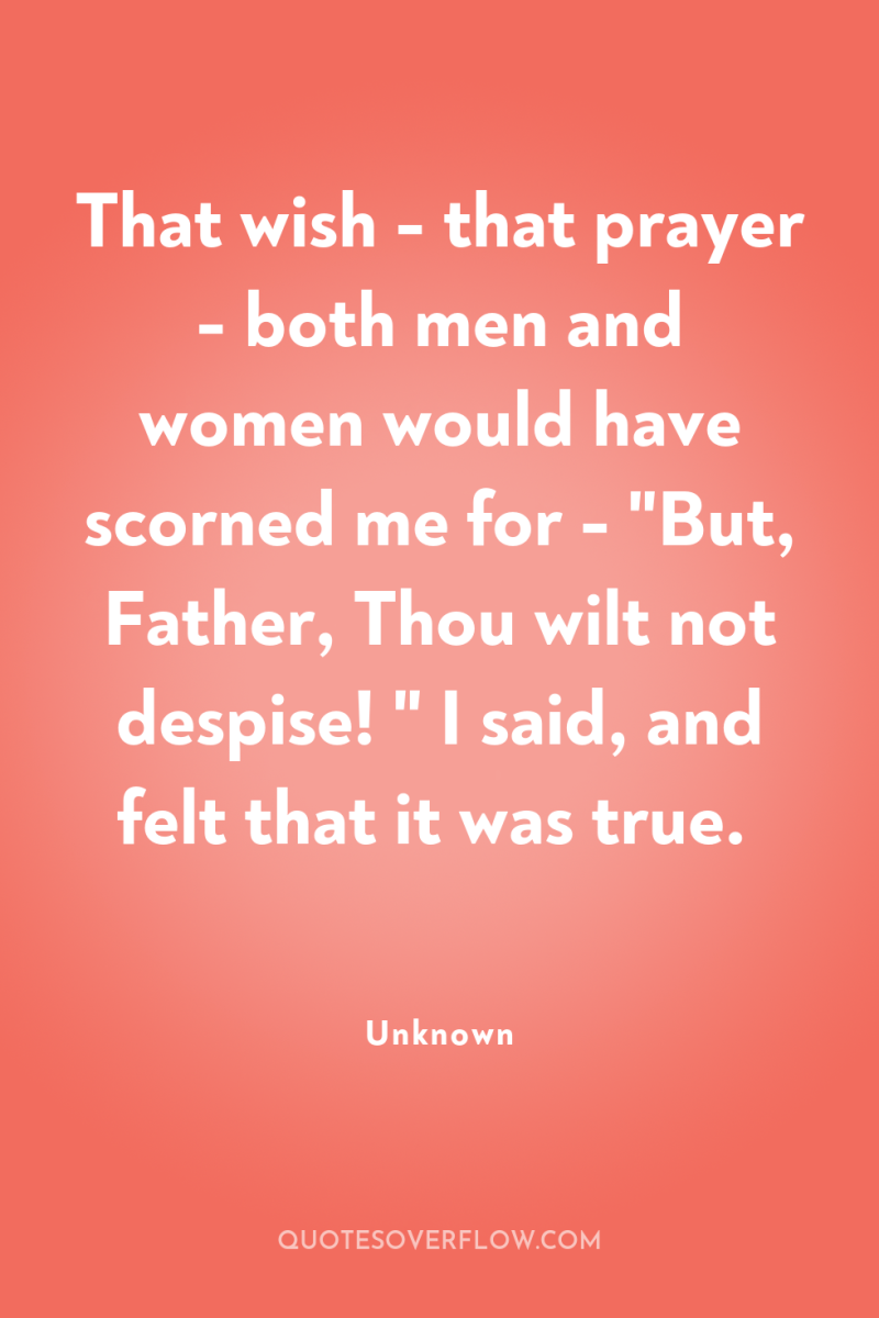 That wish - that prayer - both men and women...