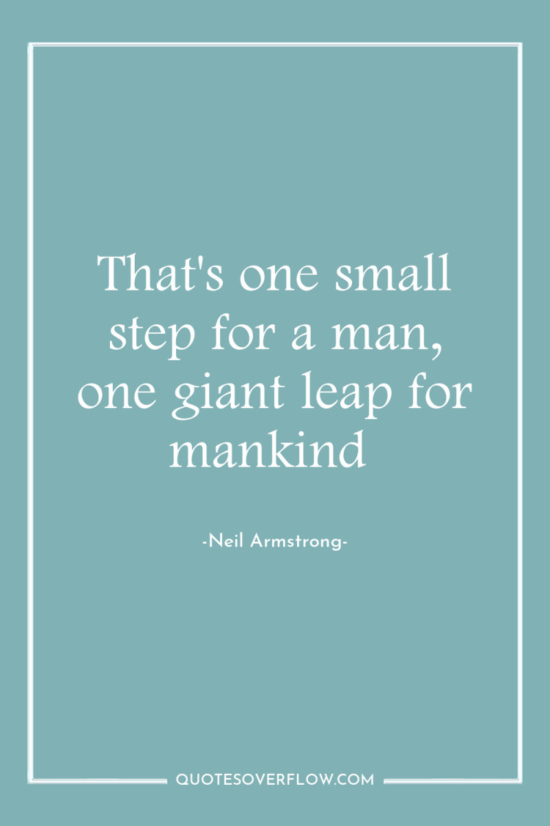 That's one small step for a man, one giant leap...