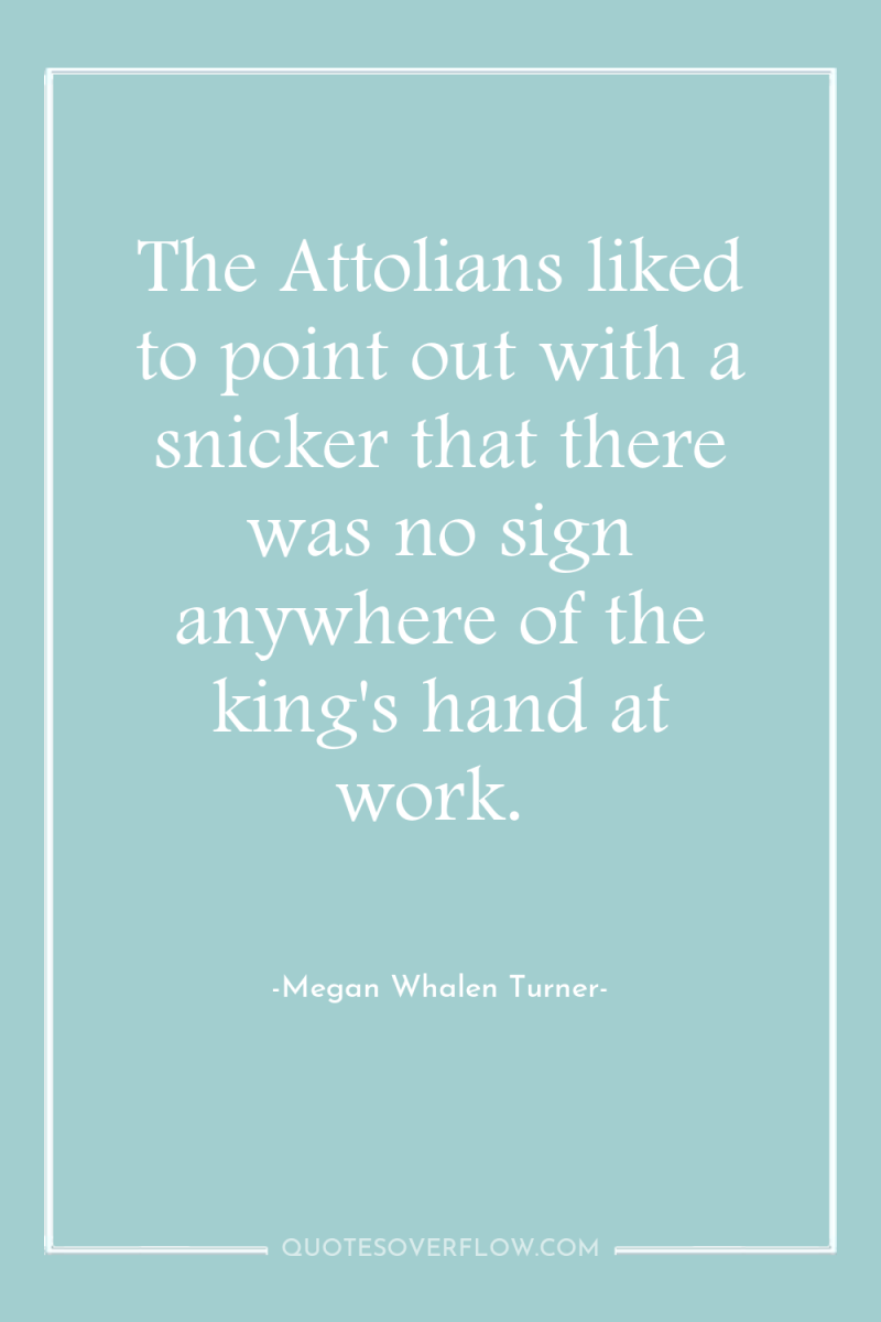 The Attolians liked to point out with a snicker that...