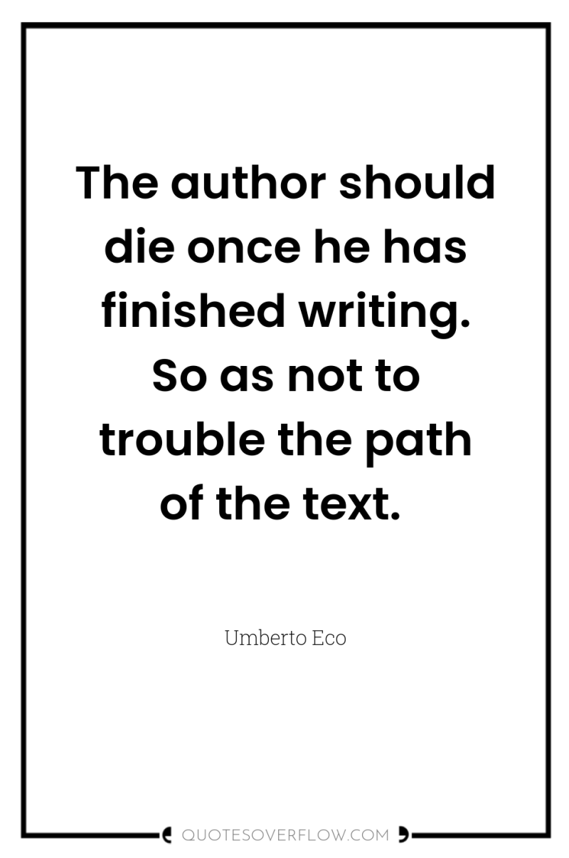 The author should die once he has finished writing. So...