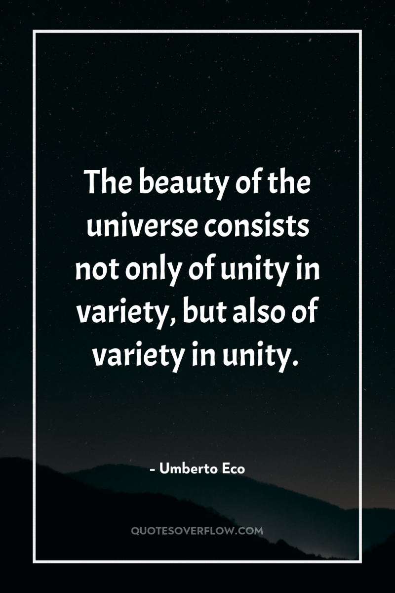 The beauty of the universe consists not only of unity...