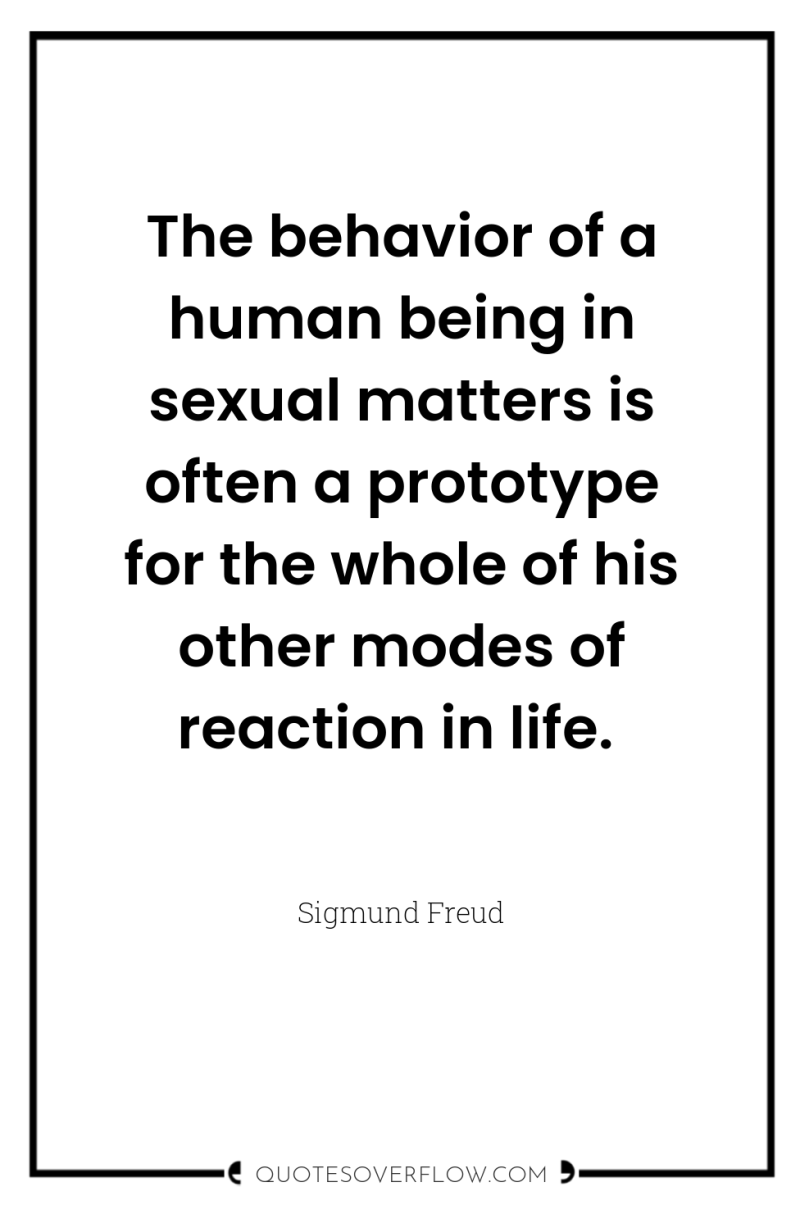 The behavior of a human being in sexual matters is...