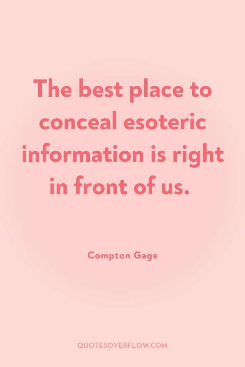 The best place to conceal esoteric information is right in...